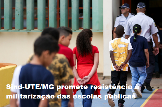 “Militarização das escolas”: Para Sind-UTE/MG, lugar de polícia é nos quartéis e nas ruas, garantindo a segurança da população